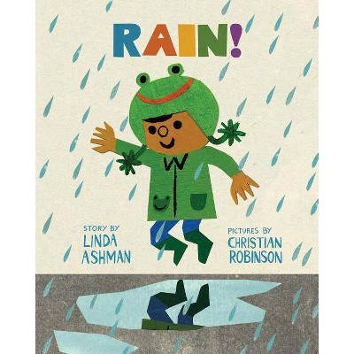 Rain! - by  Linda Ashman (Hardcover)