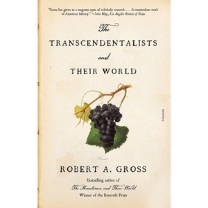 The Transcendentalists and Their World - by  Robert a Gross (Paperback) - 1 of 1