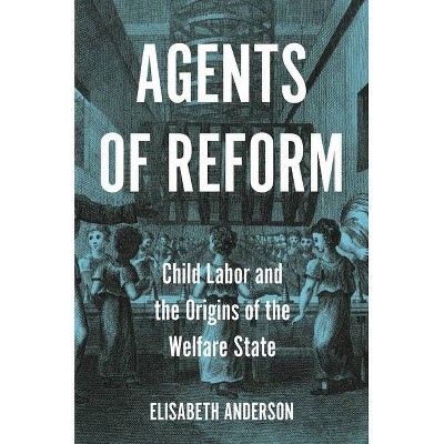 Agents of Reform - (Princeton Studies in Global and Comparative Sociology) by  Elisabeth Anderson (Paperback)