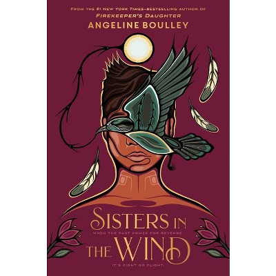 Sisters in the Wind - by  Angeline Boulley (Hardcover)