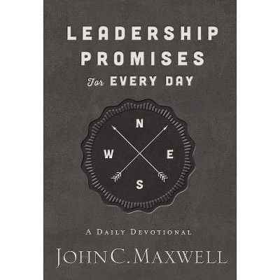 Leadership Promises for Every Day - by  John C Maxwell (Paperback)