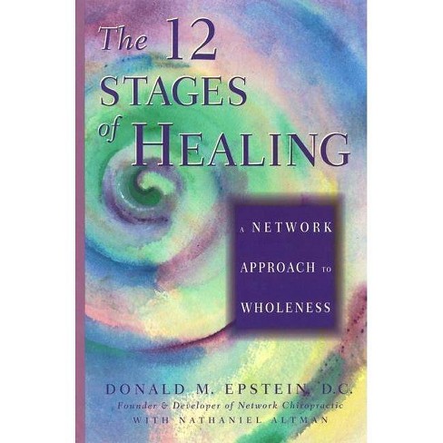 The 12 Stages of Healing - by  Donald M Epstein D C (Paperback) - image 1 of 1