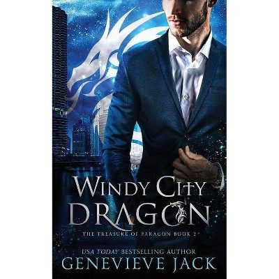 Windy City Dragon - (Treasure of Paragon) by  Genevieve Jack (Paperback)