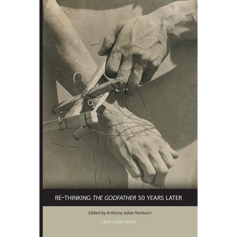 Re-Thinking The Godfather 50 Years Later - (Diaspora) by  Anthony Julian Tamburri (Paperback) - image 1 of 1