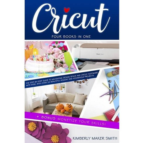 Buy Cricut Design Space & Project Ideas Mastery - 2 Books in 1