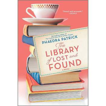 The Library of Lost and Found - by  Phaedra Patrick (Paperback)