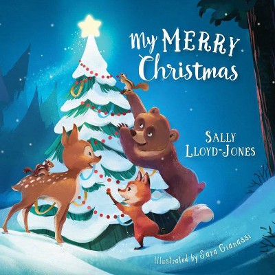 My Merry Christmas - by  Sally Lloyd-Jones (Board Book)