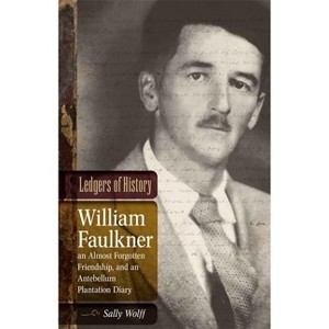 Ledgers of History - (Southern Literary Studies) by  Sally Wolff (Hardcover) - 1 of 1