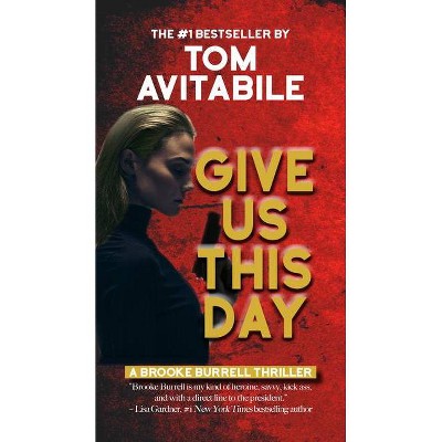 Give Us This Day - by  Tom Avitabile (Paperback)