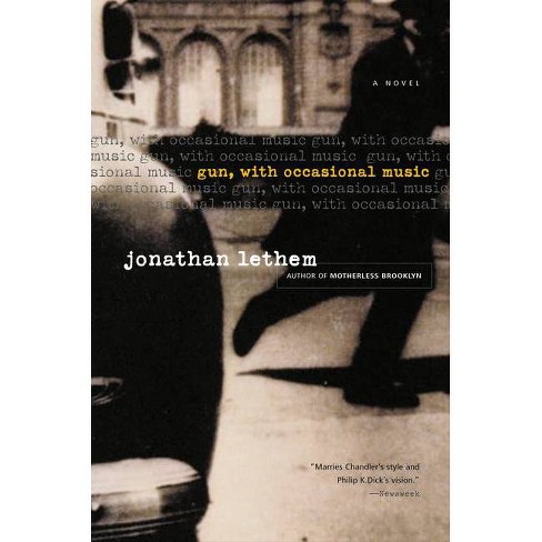 Gun, With Occasional Music - By Jonathan Lethem (paperback) : Target