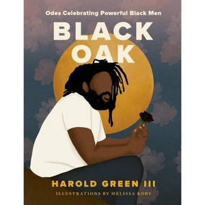 Black Oak - by  Harold Green III (Hardcover) - 1 of 1