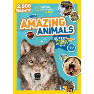 National Geographic Kids Amazing Animals ( National Geographic Kids) (Paperback) by National Geographic Society (U. S.) - 1 of 1