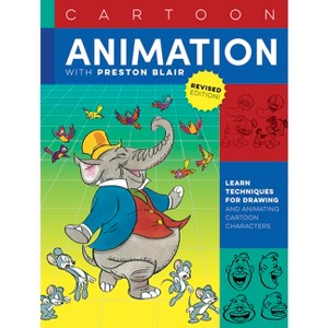 Cartoon Animation with Preston Blair, Revised Edition! - (Collector's) (Paperback) - 1 of 1