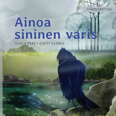 Ainoa sininen varis - by  Tuula Pere (Paperback)