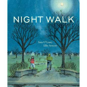Night Walk - by  Sara O'Leary (Hardcover)