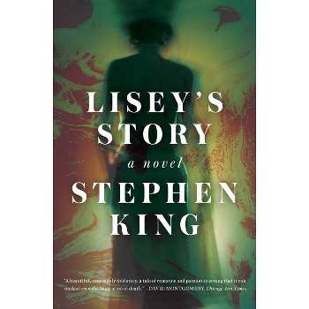 Lisey's Story - by Stephen King (Paperback)