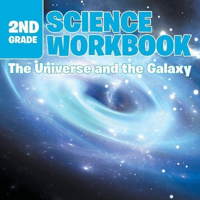 2nd Grade Science Workbook - by  Baby Professor (Paperback)