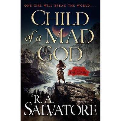 Child of a Mad God - (Coven) by  R A Salvatore (Hardcover)