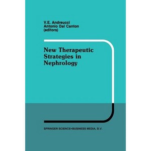 New Therapeutic Strategies in Nephrology - (Developments in Nephrology) by V E Andreucci & Antonia Dal Canton - 1 of 1