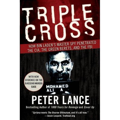 Triple Cross - by  Peter Lance (Paperback)