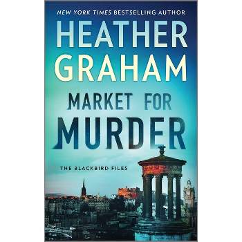 Market for Murder - (Blackbird Files) by Heather Graham