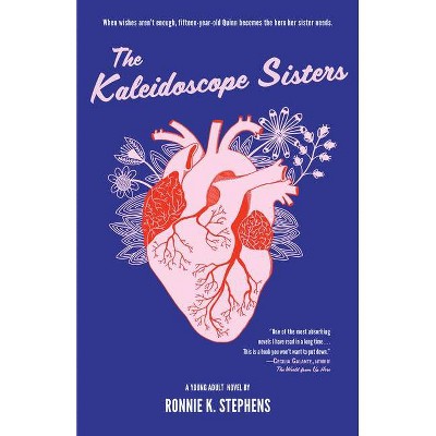 The Kaleidoscope Sisters - by  Ronnie K Stephens (Paperback)