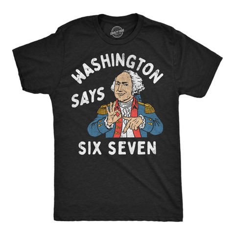 Мужские футболки Crazy Dog T-Shirts, Inc. Mens Funny T Shirts Washington Says 6 7 Sarcastic Internet Meme Tee For Men - Crazy Dog Men's T Shirt For Fourth Of July Black XL