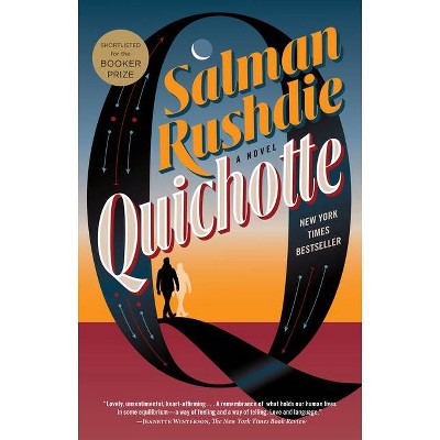 Quichotte - by  Salman Rushdie (Paperback)