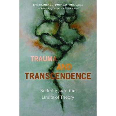 Trauma and Transcendence - by  Eric Boynton & Peter Capretto (Hardcover)