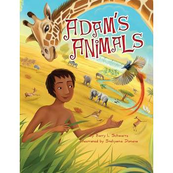 Adam's Animals - by  Barry L Schwartz (Hardcover)