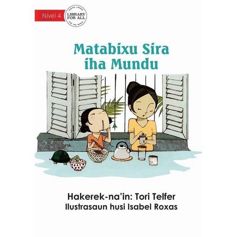 Breakfast Around The World Matabixu Sira Iha Mundu By Tori Telfer Paperback Target