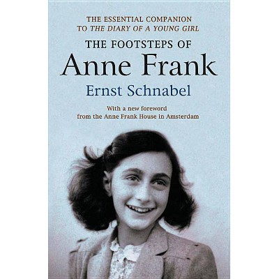  The Footsteps of Anne Frank - by  Ernst Schnabel (Paperback) 