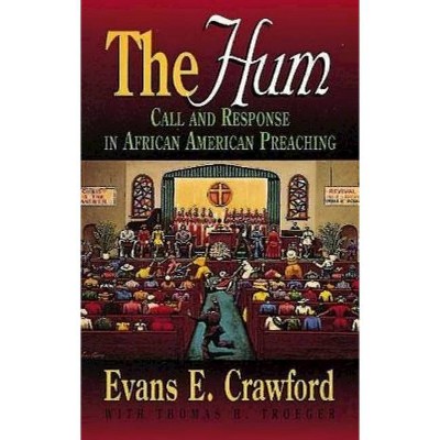  The Hum - by  Evans Crawford & Thomas H Troeger (Paperback) 