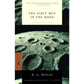 The First Men in the Moon - (Modern Library Classics) by  H G Wells (Paperback)