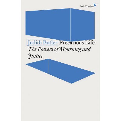 Precarious Life - by  Judith Butler (Paperback)