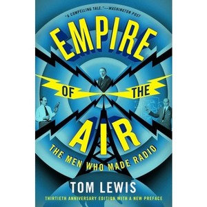 Empire of the Air - by  Tom Lewis (Paperback) - 1 of 1