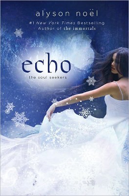 Echo by Alyson Noël (Soul Seekers Series #2) (Paperback) by Alyson Noel