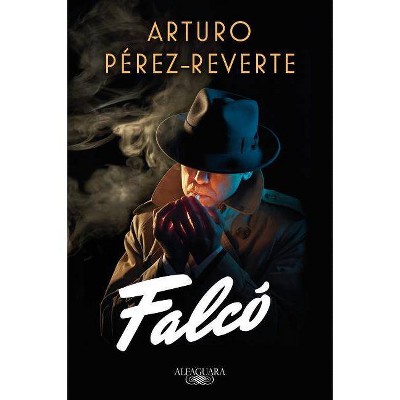 Falcó / Falco - by  Arturo Perez-Reverte (Paperback)