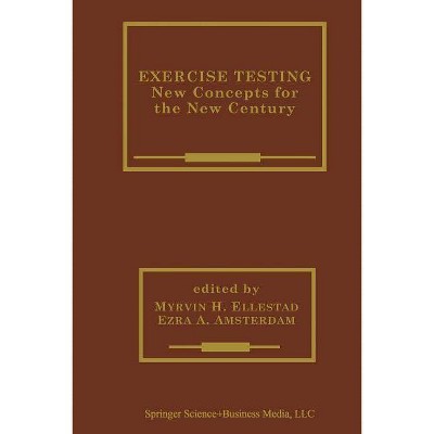 Exercise Testing - (Developments in Cardiovascular Medicine) by  Myrvin H Ellestad & Ezra A Amsterdam (Paperback)