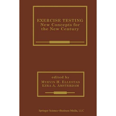 Exercise Testing - (Developments in Cardiovascular Medicine) by  Myrvin H Ellestad & Ezra A Amsterdam (Paperback)