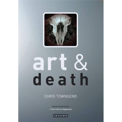 Art and Death - by  Chris Townsend (Paperback)