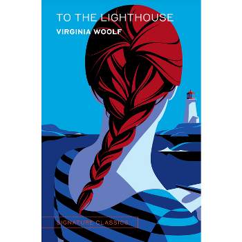 To the Lighthouse - (Signature Classics) by Virginia Woolf
