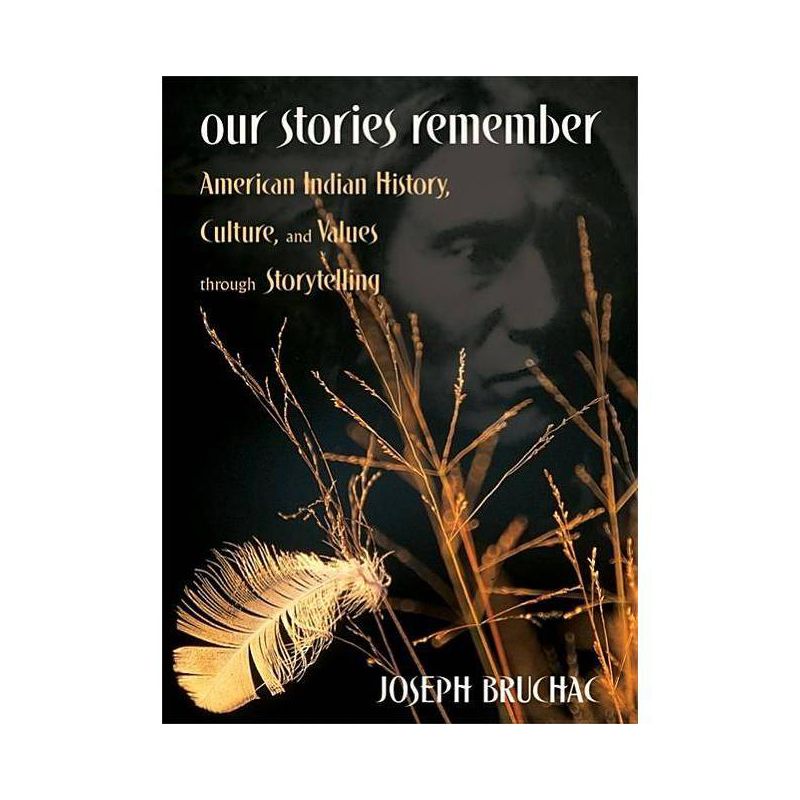 Our Stories Remember - Annotated by  Joseph Bruchac (Paperback), 1 of 2