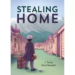 Stealing Home - by  J Torres (Hardcover)