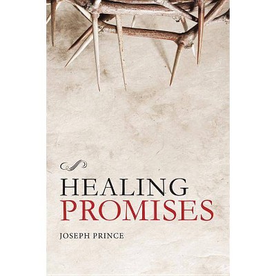 Healing Promises - by  Joseph Prince (Hardcover)