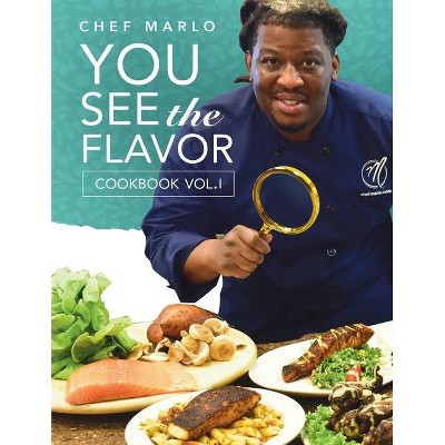 Chef Marlo - by  Marlon Nash (Paperback)