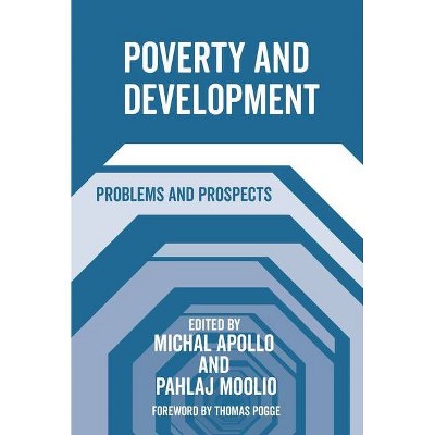 Poverty and Development - by  Michal Apollo & Pahlaj Moolio (Hardcover)