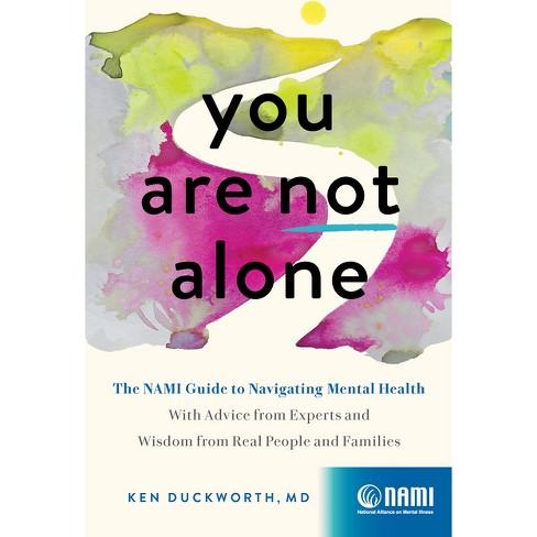 You Are Not Alone - by  Ken Duckworth (Hardcover) - image 1 of 1
