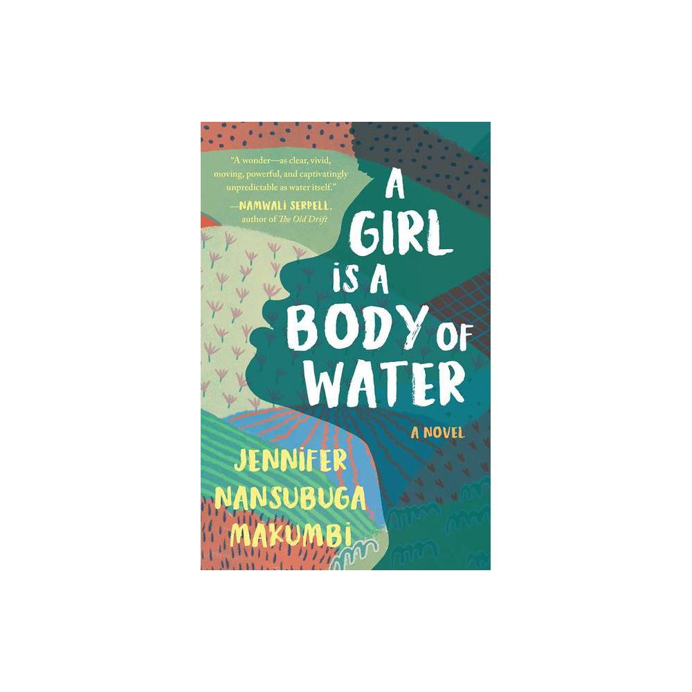 ISBN 9781951142049 product image for A Girl Is a Body of Water - by Jennifer Nansubuga Makumbi (Hardcover) | upcitemdb.com