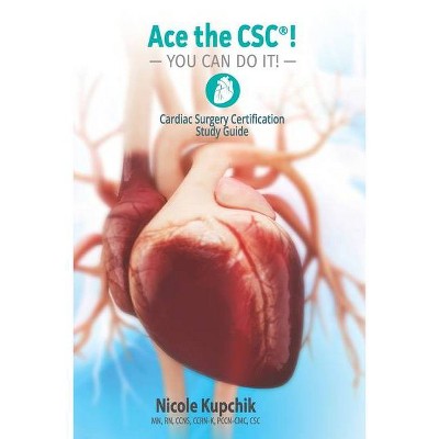 Ace the CSC(R)! - by  Nicole Kupchik (Paperback)